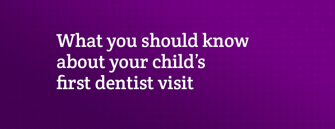 Your Child’s First Dentist Visit